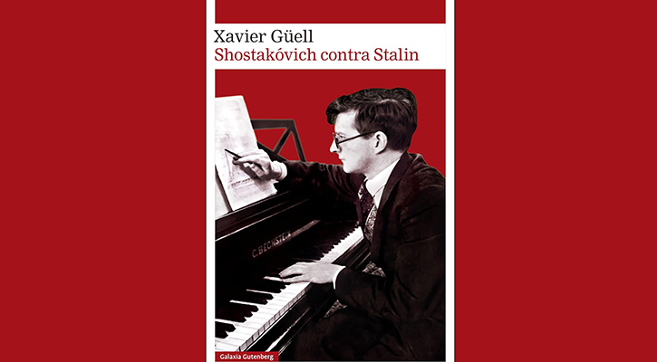 Xavier Güell: SHOSTAKÓVICH CONTRA STALIN
